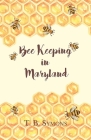 Bee Keeping in Maryland By T. B. Symons Cover Image
