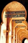 From Postmodernism to Postsecularism: Re-Emerging Islamic Civilization Cover Image