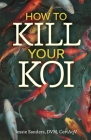 How to Kill Your Koi Cover Image