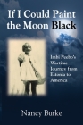 If I Could Paint the Moon Black: Imbi Peebo's Wartime Journey from Estonia to America Cover Image