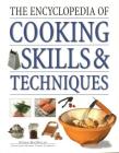 The Encyclopedia of Cooking Skills & Techniques: An Accessible, Comprehensive Guide to Learning Kitchen Skills, All Shown in Step-By-Step Detail By Norma MacMillan, Carole Clements (With) Cover Image