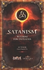 SATANISM Wisdom for Initiates: 666 By Omar Hejeile Cover Image