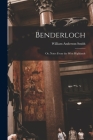 Benderloch: Or, Notes From the West Highlands Cover Image