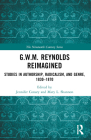 Reynolds Reimagined: Studies in Authorship, Radicalism, and Genre, 1830-1870 By Jennifer Conary (Editor), Mary L. Shannon (Editor) Cover Image