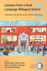 Lessons from a Dual Language Bilingual School: Celebrando Una Década de DOS Puentes Elementary (Bilingual Education & Bilingualism #144) By Tatyana Kleyn (Editor), Victoria Hunt (Editor), Alcira Jaar (Editor) Cover Image