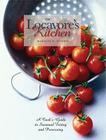 The Locavore’s Kitchen: A Cook’s Guide to Seasonal Eating and Preserving Cover Image