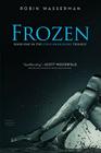 Frozen (Cold Awakening #1) By Robin Wasserman Cover Image