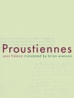 Proustiennes By Jean Fremon (Abridged by), Brian Evenson (Translator) Cover Image