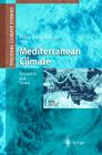 Mediterranean Climate: Variability and Trends (Regional Climate Studies) Cover Image