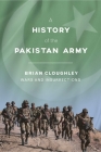A History of the Pakistan Army: Wars and Insurrections Cover Image
