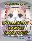 Intelligent Kawaii Space Cats: Coloring Book for Kids Cover Image