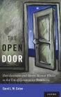 The Open Door: Homelessness and Severe Mental Illness in the Era of Community Treatment By Carol L. M. Caton Cover Image