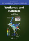 Wetlands and Habitats By Yeqiao Wang (Editor) Cover Image