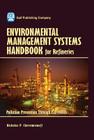 Environmental Management Systems Handbook for Refineries: Polution Prevention Through ISO 14001 [With CDROM] By Nicholas Cheremisinoff Cover Image