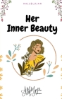 Her inner beauty By A. M. Metilda Cover Image