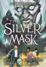The Silver Mask (Magisterium #4) By Holly Black, Cassandra Clare Cover Image