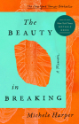 The Beauty in Breaking: A Memoir Cover Image