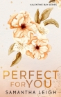 Perfect For You: Special Edition Paperback Cover Image