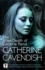 The After-Death of Caroline Rand By Catherine Cavendish Cover Image