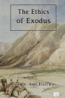 The Ethics of Exodus By Abba Engelberg Cover Image