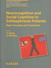 Neurocognition and Social Cognition in Schizophrenia Patients: Basic Concepts and Treatment (Key Issues in Mental Health #177) Cover Image