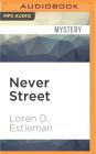 Never Street (Amos Walker #11) By Loren D. Estleman, Mel Foster (Read by) Cover Image