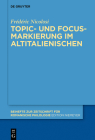 Topic- und Focus-Markierung im Altitalienischen By Frédéric Nicolosi Cover Image