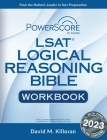 Powerscore LSAT Logical Reasoning Bible Workbook Cover Image