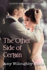 The Other Side of Certain By Amy Willoughby-Burle Cover Image