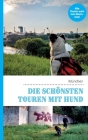 Die schönsten Touren mit Hund in München By Lea Lauxen, Kathrin Lenzer, Andreas Pauwelen Cover Image