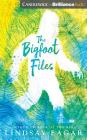 The Bigfoot Files By Lindsay Eagar, Emily Woo Zeller (Read by) Cover Image
