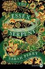 The Essex Serpent: A Novel By Sarah Perry Cover Image