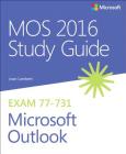 Mos 2016 Study Guide for Microsoft Outlook (Mos Study Guide) Cover Image