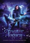 The Water Legacy By Megan Linski, Alicia Rades, Hidden Legends Cover Image