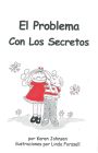 El problema con los secretos By Karen Johnsen, Linda Forssell (Illustrator) Cover Image