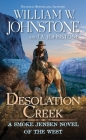 Desolation Creek (Smoke Jensen Novel of the West) By William W. Johnstone, J. A. Johnstone Cover Image