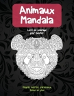 Animaux Mandala - Livre de coloriage pour adultes - Orignal, martre, paresseux, lionne et plus By Marie-José Simon Cover Image