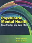 Psychiatric Mental Health Case Studies and Care Plans [With CDROM] Cover Image