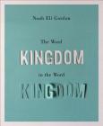 The Word Kingdom in the Word Kingdom By Noah Eli Gordon Cover Image