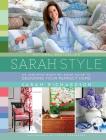 Sarah Style By Sarah Richardson Cover Image