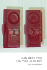 I Can Hear You, Can You Hear Me? By Nolan Natasha Cover Image