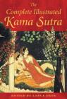 The Complete Illustrated Kama Sutra By Lance Dane (Editor) Cover Image