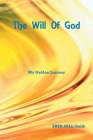 The Will of God: My Golden Journey By Sher Gill Galib Cover Image