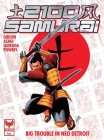 2100 Samurai: Big Trouble in Neo Detroit Cover Image
