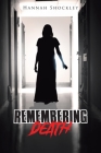 Remembering Death By Hannah Shockley Cover Image