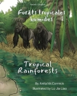 Tropical Rainforests (French-English): Forêts tropicales humides By Anita McCormick, Lu Jia Liao (Illustrator), Julia Guillot (Translator) Cover Image