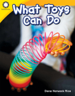 What Toys Can Do (Smithsonian: Informational Text) By Dona Herweck Rice Cover Image