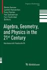 Algebra, Geometry, and Physics in the 21st Century: Kontsevich Festschrift (Progress in Mathematics #324) By Denis Auroux (Editor), Ludmil Katzarkov (Editor), Tony Pantev (Editor) Cover Image