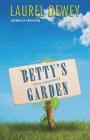 Betty's (Little Basement) Garden By Laurel Dewey Cover Image