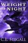 Weight Of Night By C. L. Stegall Cover Image